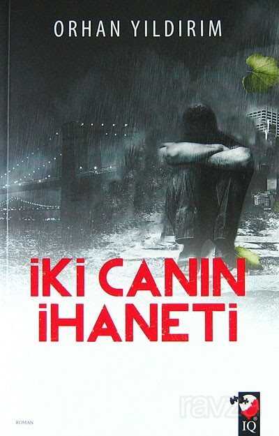 İki Canın İhaneti - IQ Kültür Sanat Yayıncılık