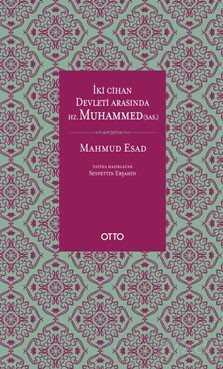 İki Cihan Devleti Arasında Hz. Muhammed (sas.) - Otto Yayınları (Ankara)