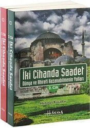 İki Cihanda Saadet Dünya ve Ahiret Kazanabilmenin Yolları (2 Cilt Takım) - Hicaz Yayıncılık
