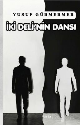 İki Deli'nin Dansı - 1