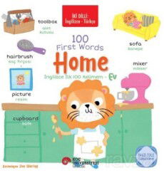 İki Dilli: İngilizce-Türkçe 100 Fırst Words Home / İngilizce İlk 100 Kelimem Ev İngilizce Öğreniyoru - Koç Üniversitesi Yayınları