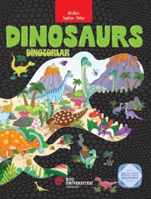 İki Dilli: İngilizce-Türkçe Dinosaurs / Dinozorlar İngilizce Öğreniyorum - 1