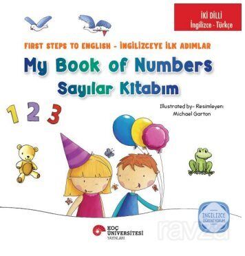 İki Dilli: İngilizce-Türkçe My Book Of Numbers / Sayılar Kitabım - Fırst Steps To Englısh / İngilizc - 1