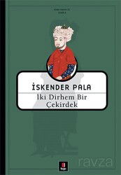 İki Dirhem Bir Çekirdek - Kapı Yayınları