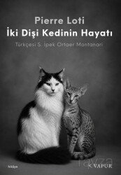 İki Dişi Kedinin Hayatı - Vapur Yayınları