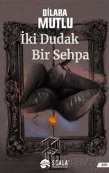 İki Dudak Bir Sehpa - Scala Yayıncılık