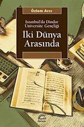 İki Dünya Arasında - İletişim Yayınları