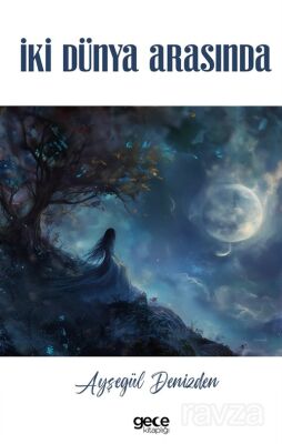 İki Dünya Arasında - 1
