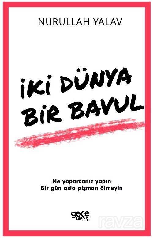 İki Dünya Bir Bavul - Gece Kitaplığı