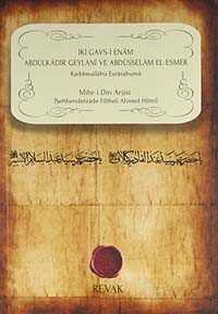 İki Gavs-ı Enam Abdülkadir Geylani ve Abdüsselam El-Esmer - Revak Kitabevi