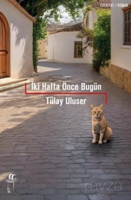 İki Hafta Önce Bugün - 1