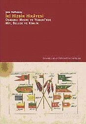 İki Hizbin Hikayesi - İstanbul Bilgi Üniversitesi Yayınları