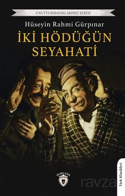 İki Hödüğün Seyahati - 1