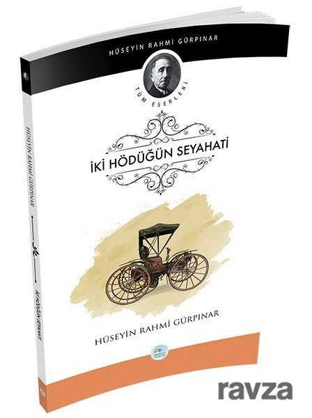 İki Hödüğün Seyahati - 1