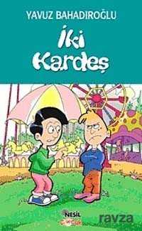 İki Kardeş - Nesil Çocuk Yayınları