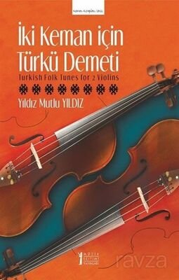 İki Keman İçin Türkü Demeti - 1