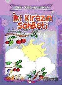 İki Kirazın Sohbeti - 1