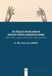 İki Kişilik Oyunlardan Gerçek Dünya Seneryolarına - Dora Yayınları