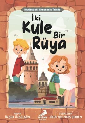 İki Kule Bir Rüya / Haritadaki Efsanenin İzinde - 1