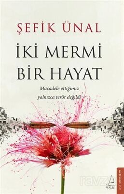 İki Mermi Bir Hayat - 1