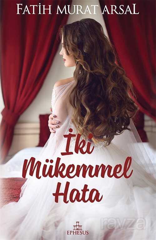 İki Mükemmel Hata (Karton Kapak) - Ephesus Yayınları