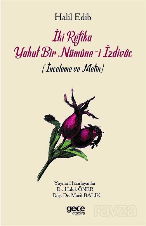 İki Refika Yahut Bir Nümune-i İzdivac - Gece Kitaplığı
