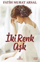 İki Renk Aşk (Karton Kapak) - 1