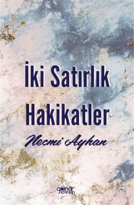 İki Satırlık Hakikatler - 1