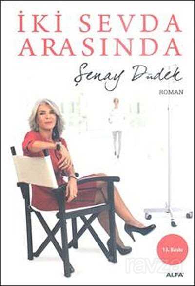 İki Sevda Arasında - Alfa Yayınları