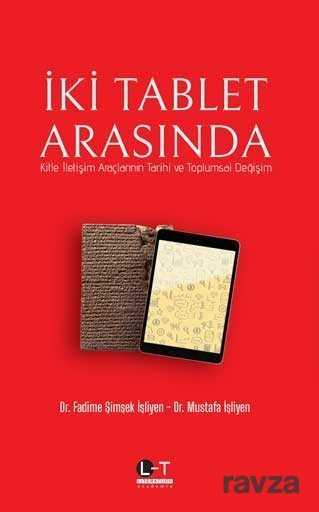İki Tablet Arasında - Literatürk Yayınları (Konya)