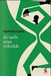 İki Tarih Arası Yolculuk - Klaros Yayınları