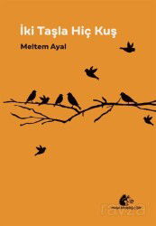 İki Taşla Hiç Kuş - Meşe Kitaplığı