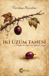 İki Üzüm Tanesi - Festival Yayıncılık