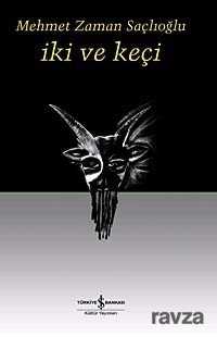 İki ve Keçi - İş Bankası Yayınları