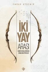 İki Yay Arası Hadis - Diyanet Vakfı Yayınları