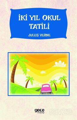 İki Yıl Okul Tatili - 1