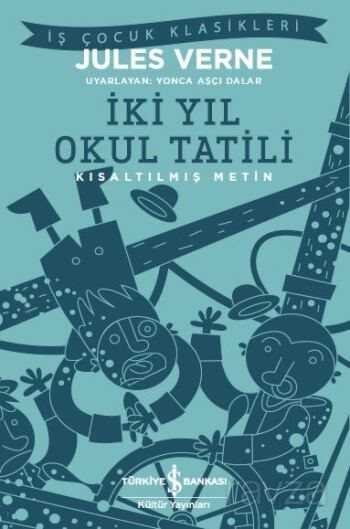 İki Yıl Okul Tatili (Kısaltılmış Metin) - 1