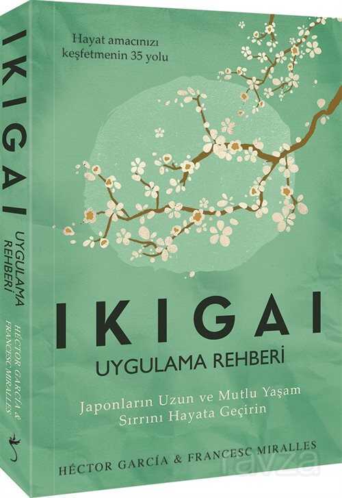Ikigai Uygulama Rehberi - İndigo Kitap