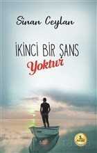 İkinci Bir Şans Yoktur - A-Sır Kitap