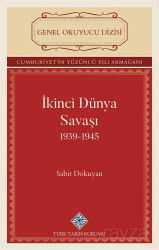 İkinci Dünya Savaşı 1939-1945 - Türk Tarih Kurumu