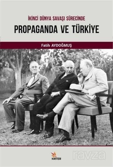 İkinci Dünya Savaşı Sürecinde Propaganda ve Türkiye - 1