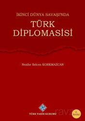 İkinci Dünya Savaşı'nda Türk Diplomasisi - Türk Tarih Kurumu