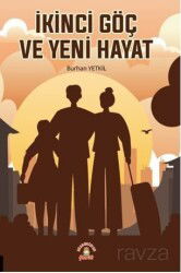İkinci Göç ve Yeni Hayat - Akademisyen Kitabevi
