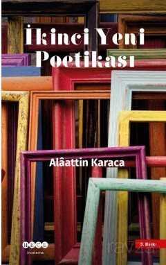 İkinci Yeni Poetikası - Hece Yayınları