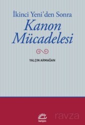 İkinci Yeni'den Sonra Kanon Mücadelesi - İletişim Yayınları