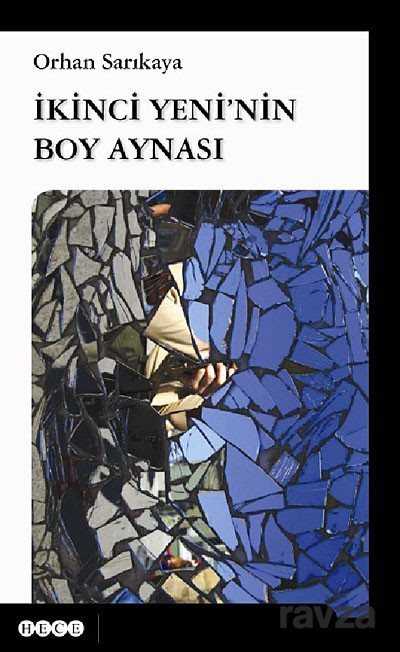 İkinci Yeni'nin Boy Aynası - Hece Yayınları