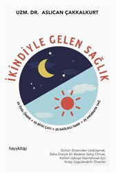 İkindiyle Gelen Sağlık - Hayy Kitap