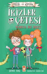 İkizler Çetesi Marsa İki Bilet - Masal İle Rüzgar - Timaş Çocuk Yayınları