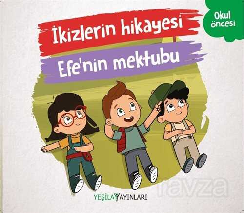 İkizlerin Hikayesi / Efe'nin Mektubu - Yeşilay Yayınları