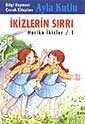 İkizlerin Sırrı (Harika İkizler 1) - Bilgi Yayınevi Çocuk Kitapları